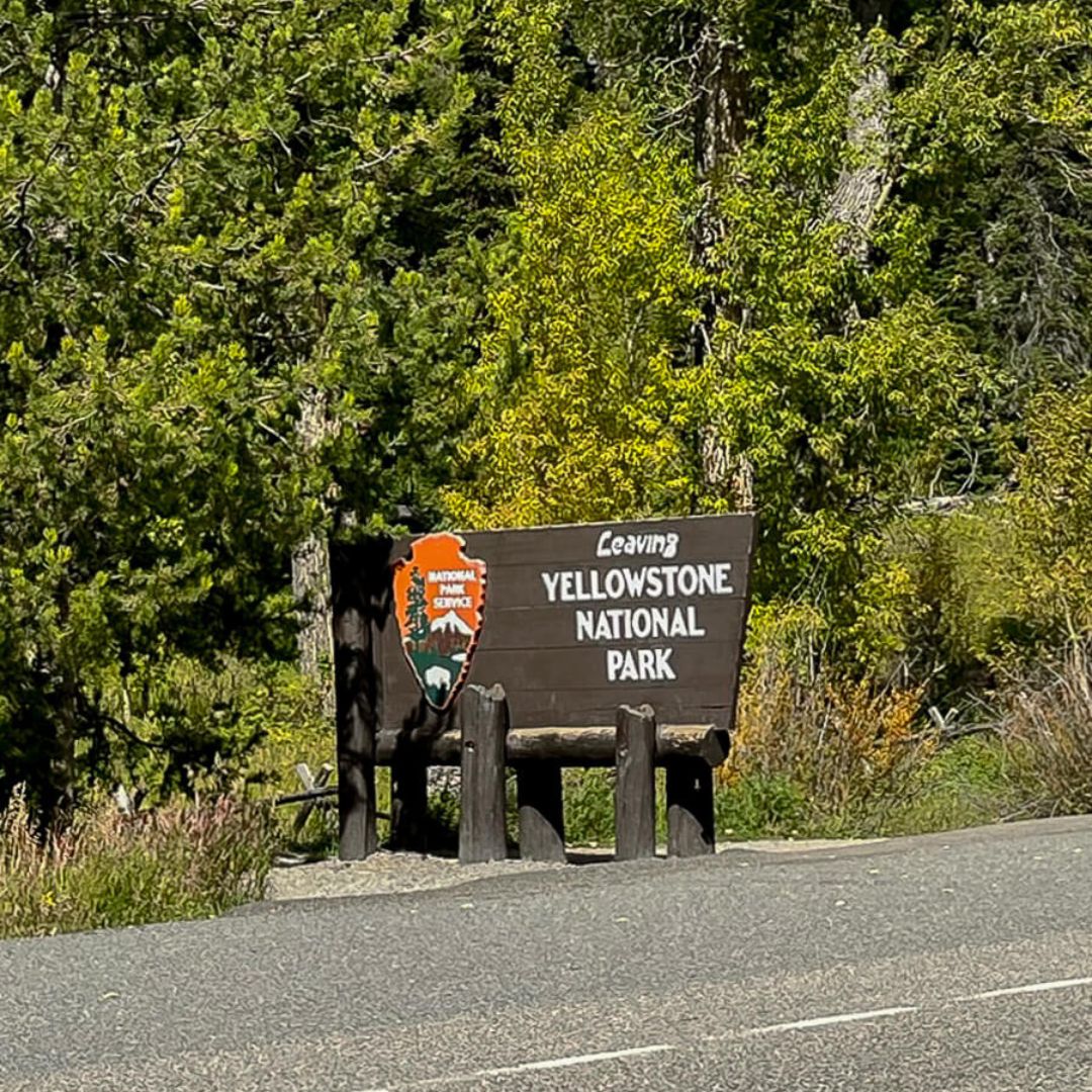 Leaving Yellowstone Sign
